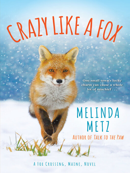 Title details for Crazy Like a Fox by Melinda Metz - Wait list